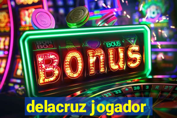 delacruz jogador